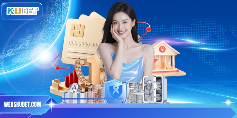 Các hướng dẫn nạp tiền KUBET 