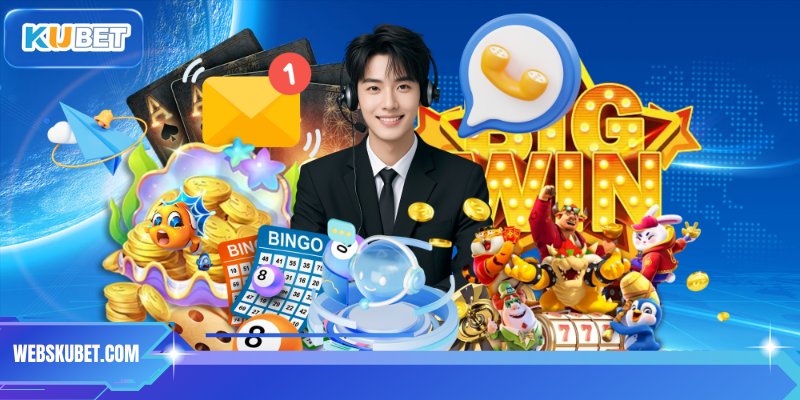 Hệ thống liên hệ KUBET hỗ trợ game thủ 