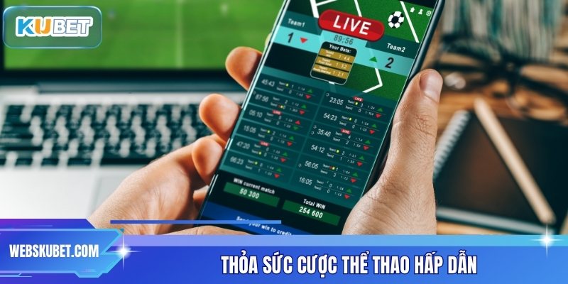 Thỏa sức cược thể thao hấp dẫn 