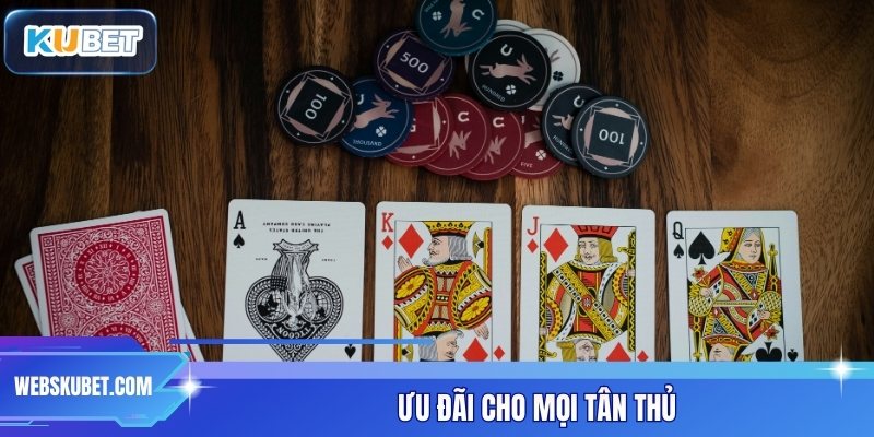Ưu đãi cho mọi tân thủ